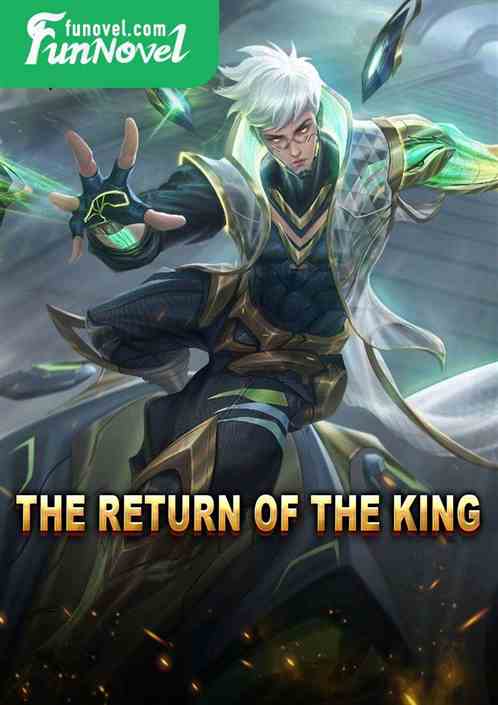 The Return of the King