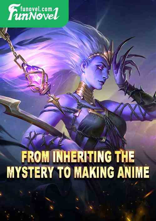 From inheriting the mystery to making anime