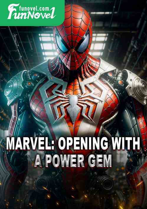 Marvel: Opening with a Power Gem