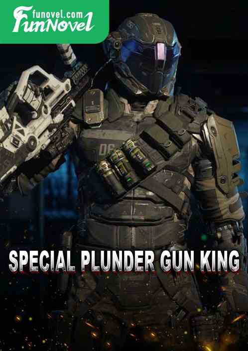 Special Plunder Gun King