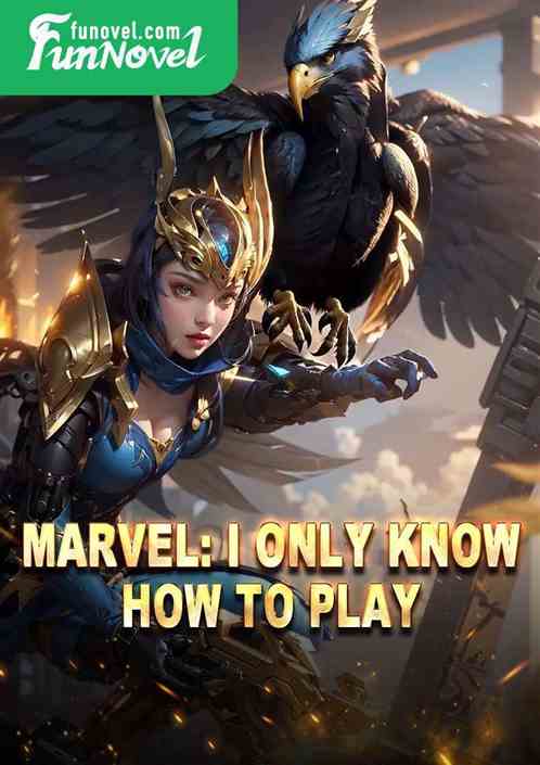 Marvel: I only know how to play