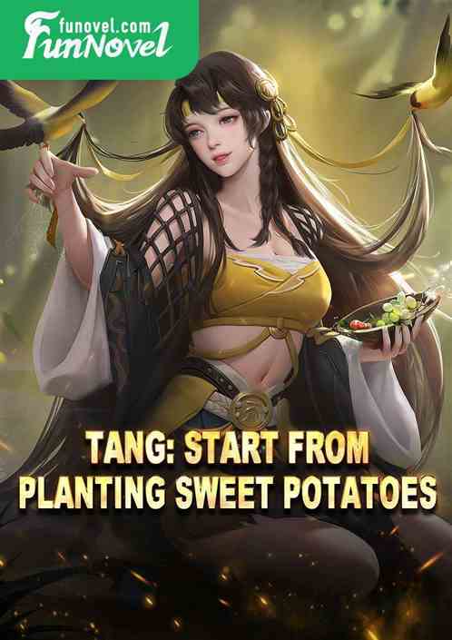 Tang: Start from planting sweet potatoes