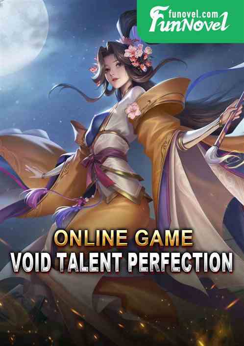 Online Game: Void Talent Perfection