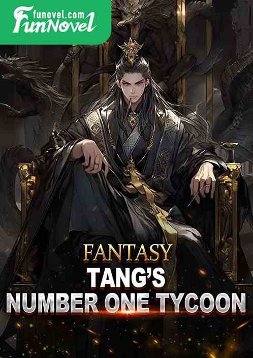 The Number One Tycoon of the Great Tang