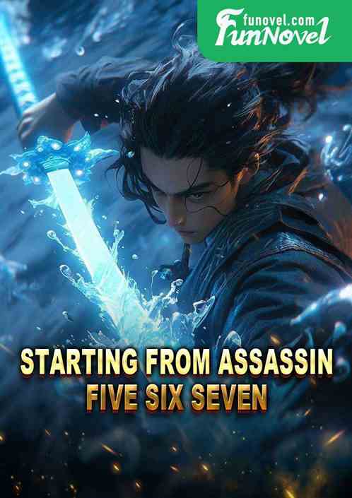 Starting from Assassin Five Six Seven