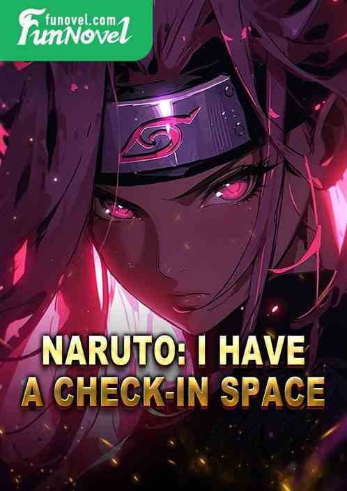 Naruto: I have a check-in space