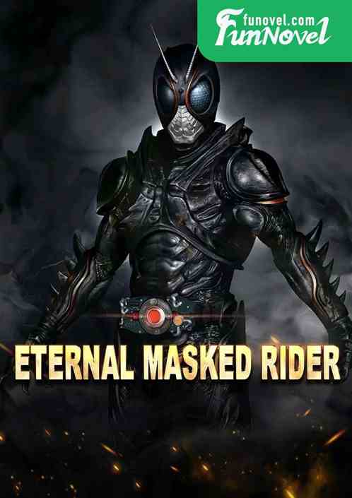 Eternal Masked Rider