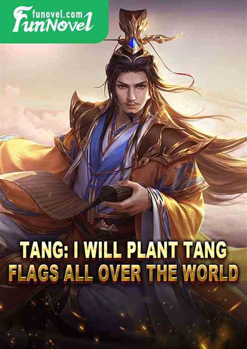 Tang: I will plant Tang flags all over the world