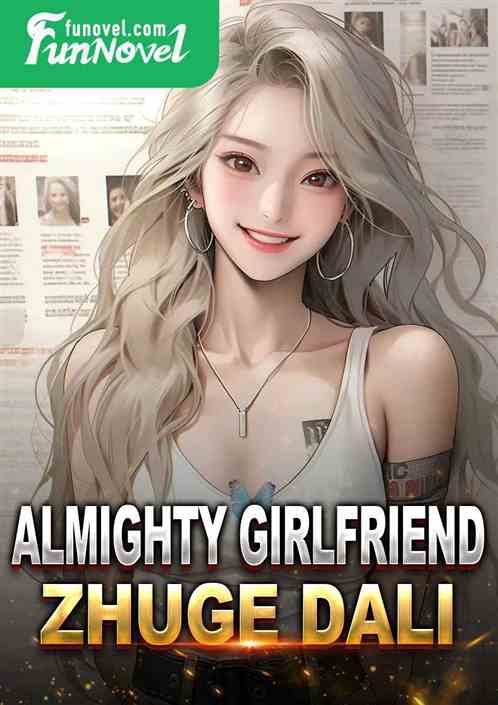 Almighty girlfriend Zhuge Dali