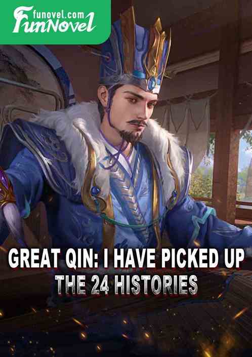 Great Qin: I have picked up the 24 histories