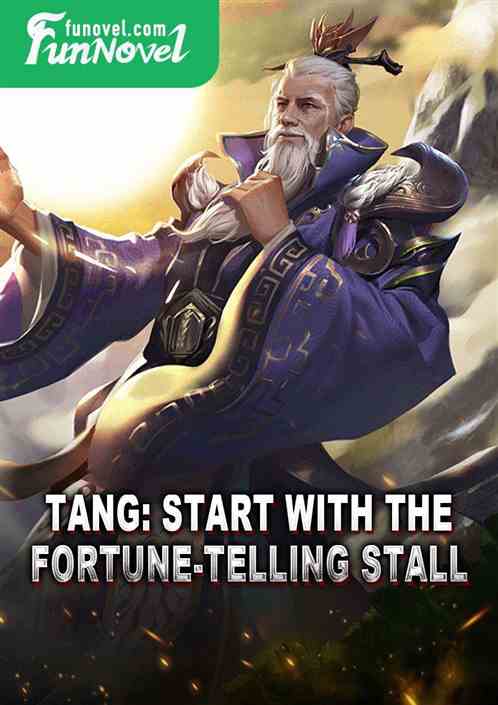 Tang: Start with the fortune-telling stall