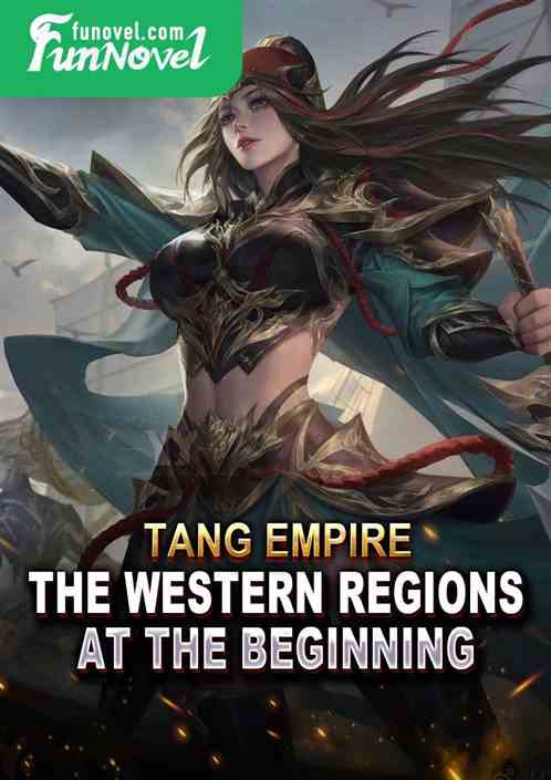 Tang Empire: The Western Regions at the Beginning