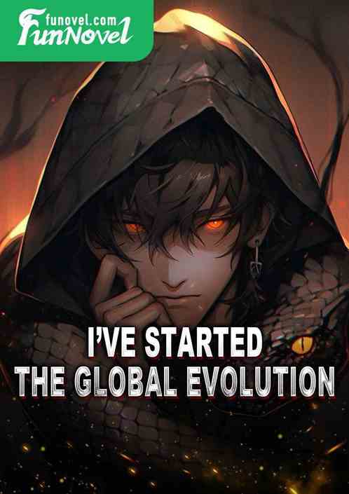 Ive started the global evolution