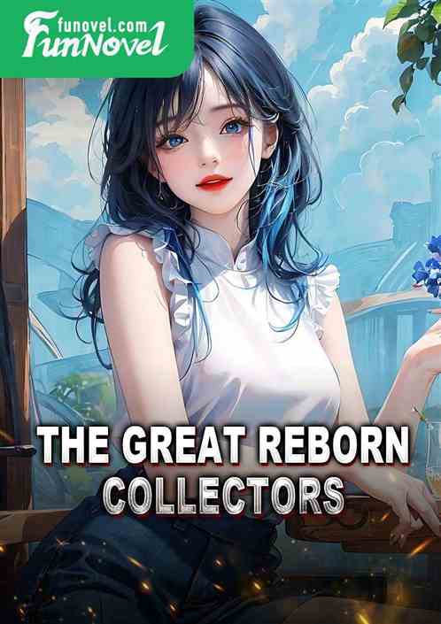 The Great Reborn Collectors