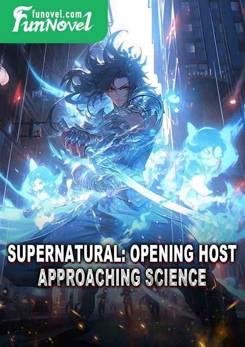 Supernatural: Opening Host, Approaching Science