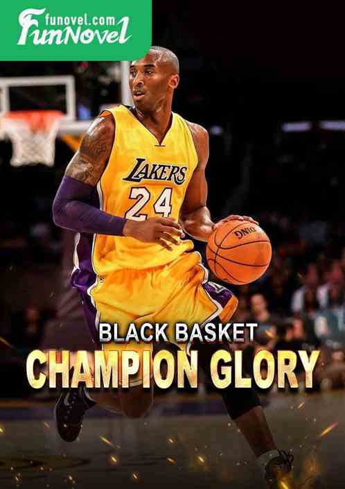 Black Basket: Champion Glory