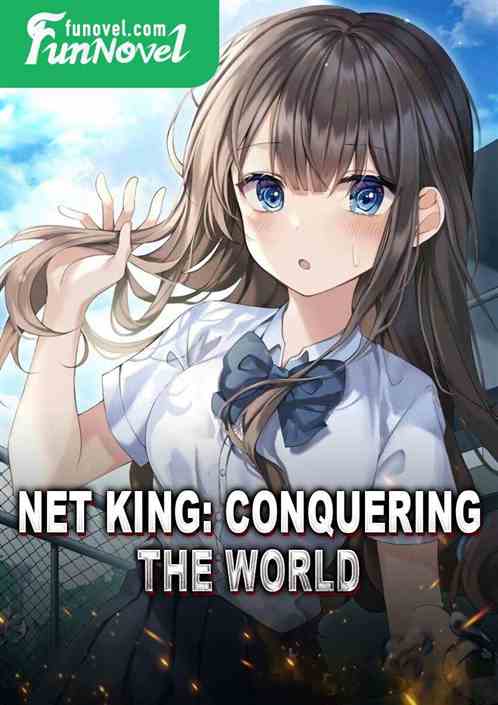 Net King: Conquering the World!