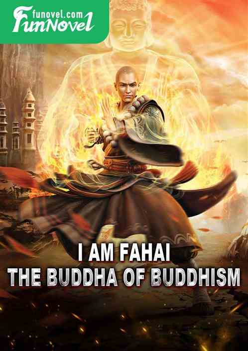 I am Fahai, the Buddha of Buddhism