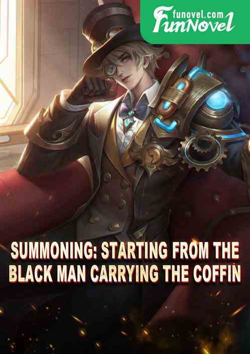 Summoning: Starting from the Black Man Carrying the Coffin