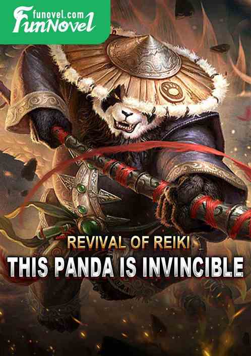 Revival of Reiki: This Panda Is Invincible