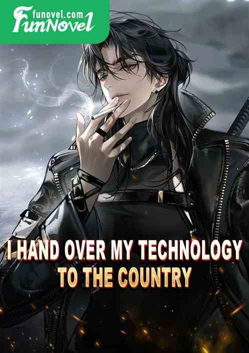 I hand over my technology to the country