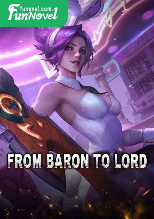 From Baron to Lord