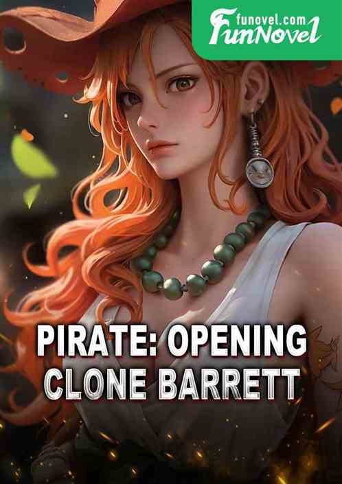 Pirate: Opening Clone Barrett