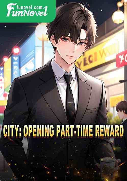 City: Opening part-time reward