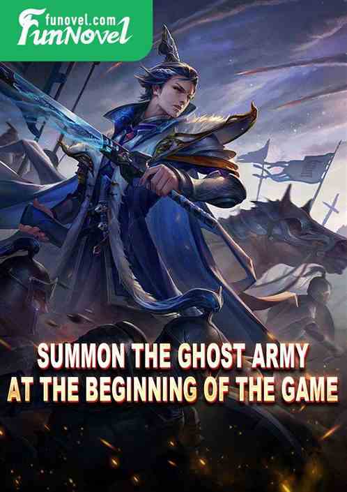 Summon the Ghost Army at the beginning of the game