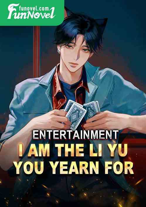 Entertainment: I am the Li Yu you yearn for