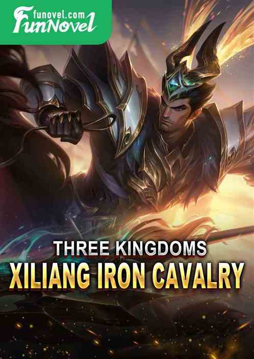 Three Kingdoms: Xiliang Iron Cavalry