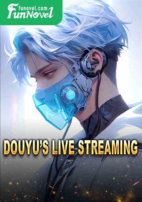 Douyus Live Streaming