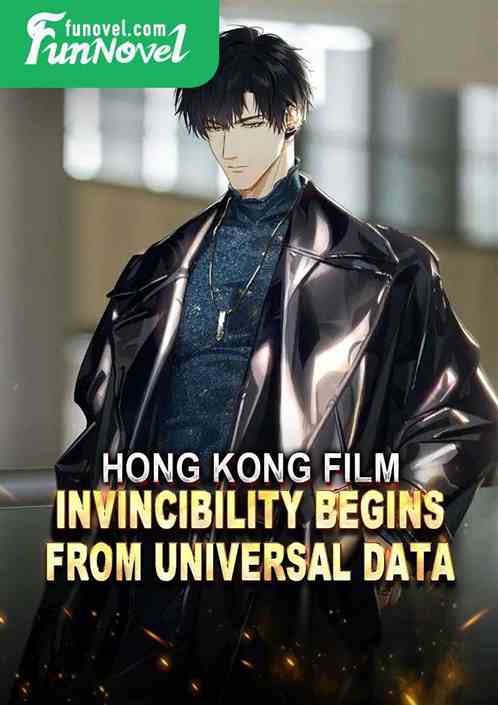 Hong Kong Film: Invincibility Begins From Universal Data!