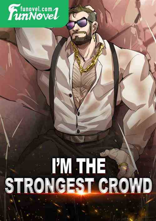 I'm the Strongest Mass