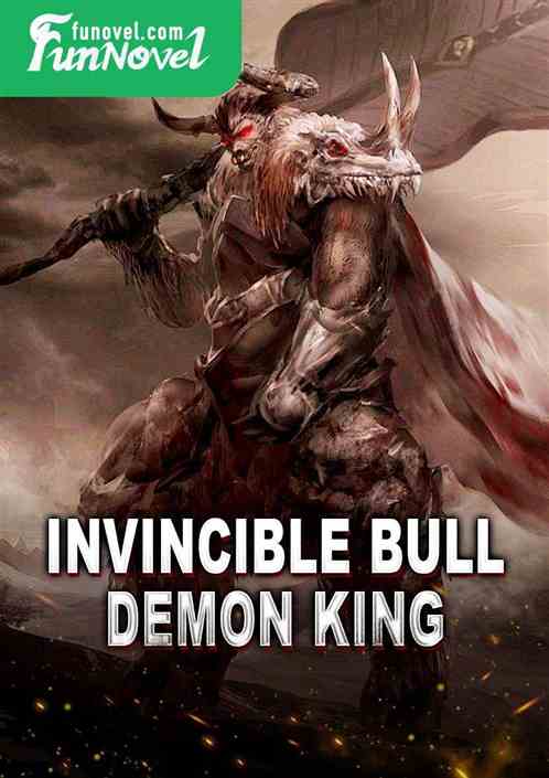 Invincible Bull Demon King