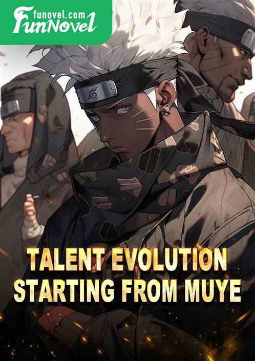 Talent Evolution Starting from Muye