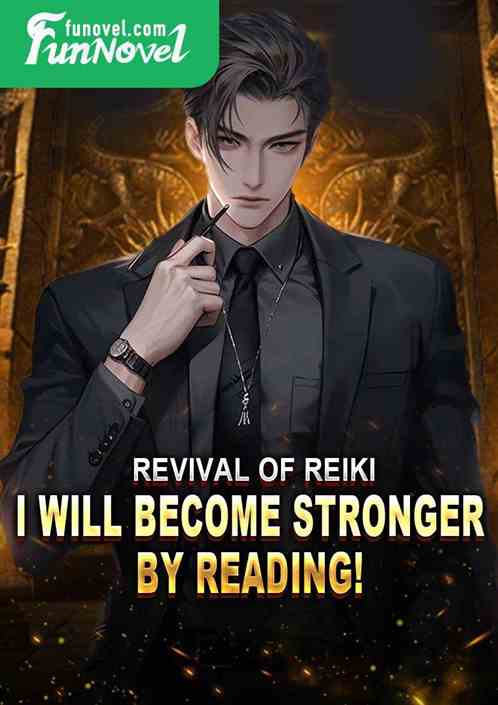 Revival of Reiki: I will become stronger by reading!