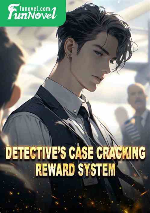 Detectives Case Cracking Reward System