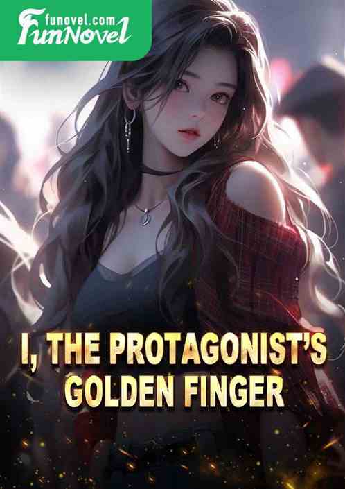 I, the protagonists golden finger