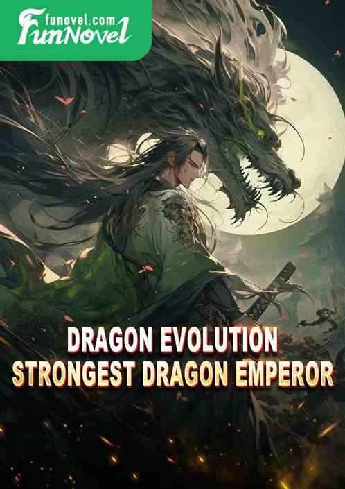 Dragon Evolution: Strongest Dragon Emperor