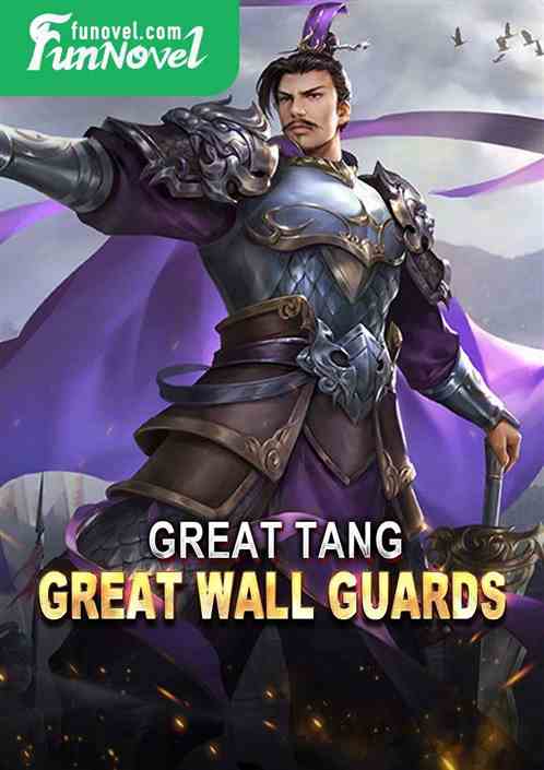 Great Tang: Great Wall Guards