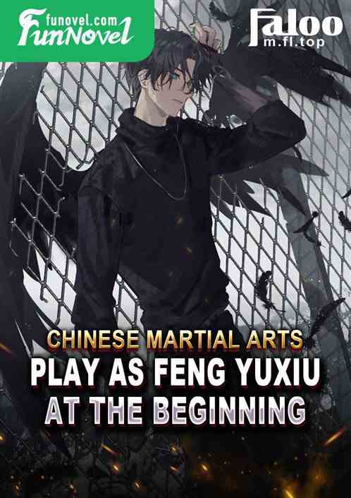 Chinese Martial Arts: Play as Feng Yuxiu at the beginning!