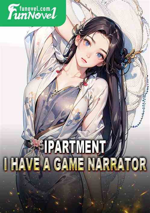 iPartment: I Have a Game Narrator