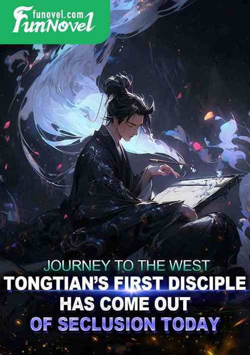 Journey to the West: Tongtian's first disciple has come out of seclusion today!