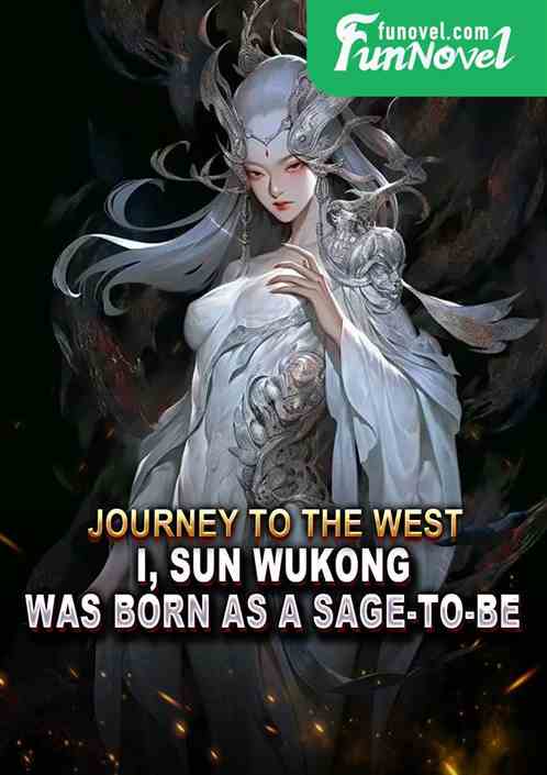 Journey to the West: I, Sun Wukong, was born as a Sage-to-be