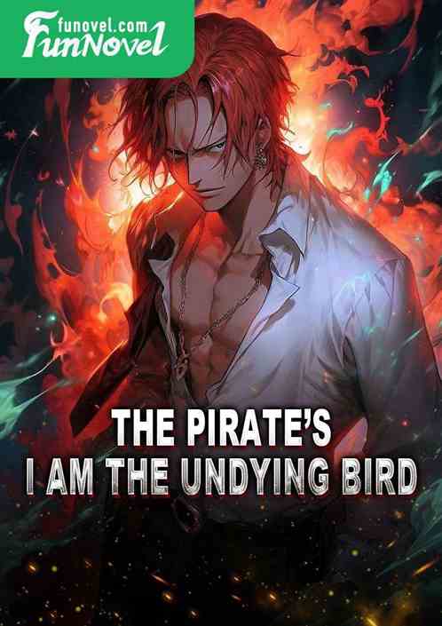 The Pirates I Am the Undying Bird