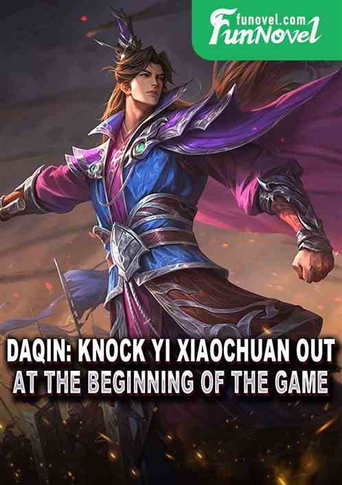 Daqin: Knock Yi Xiaochuan out at the beginning of the game