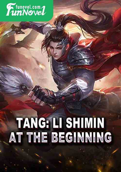 Tang: Li Shimin at the beginning