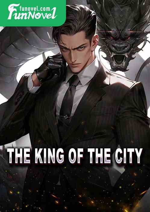 The King of the City