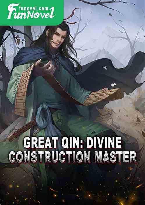 Great Qin: Divine Construction Master